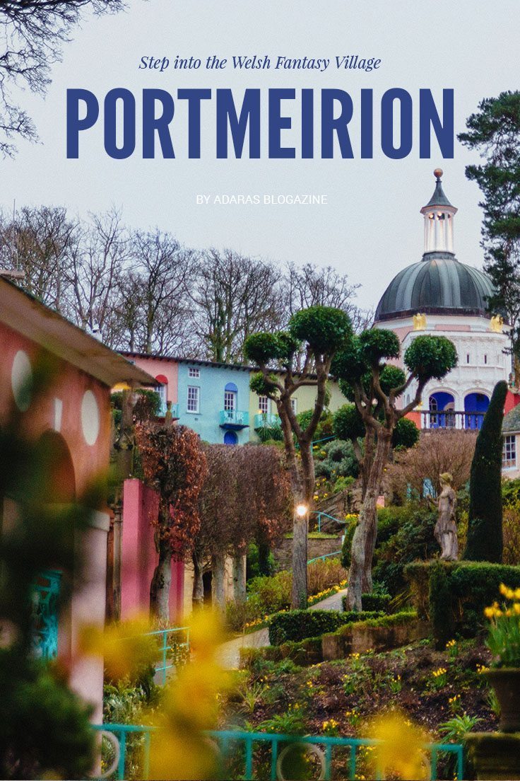 Portmeirion Village - Travel guide to a Welsh Fantasy Village Full of Surprises