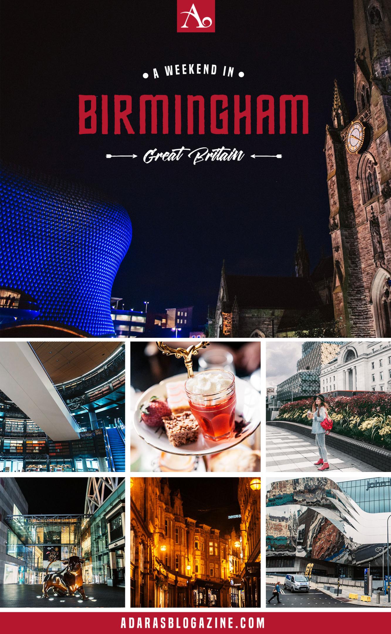 A Weekend Guide to why you need to visit Birmingham