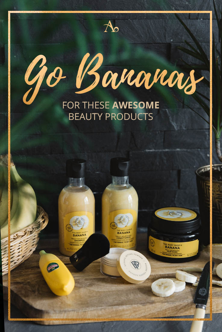 Go Bananas for These Awesome Beauty Products