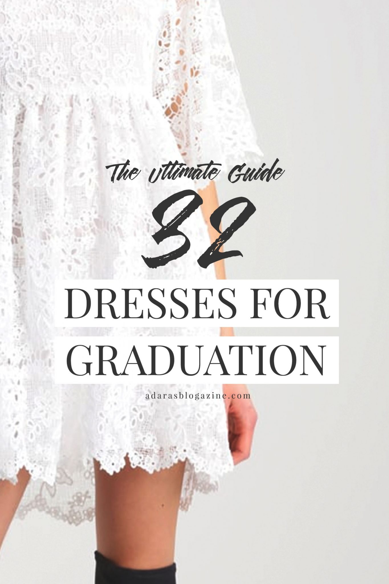 The Ultimate Guide - 32 White Dresses for Graduation