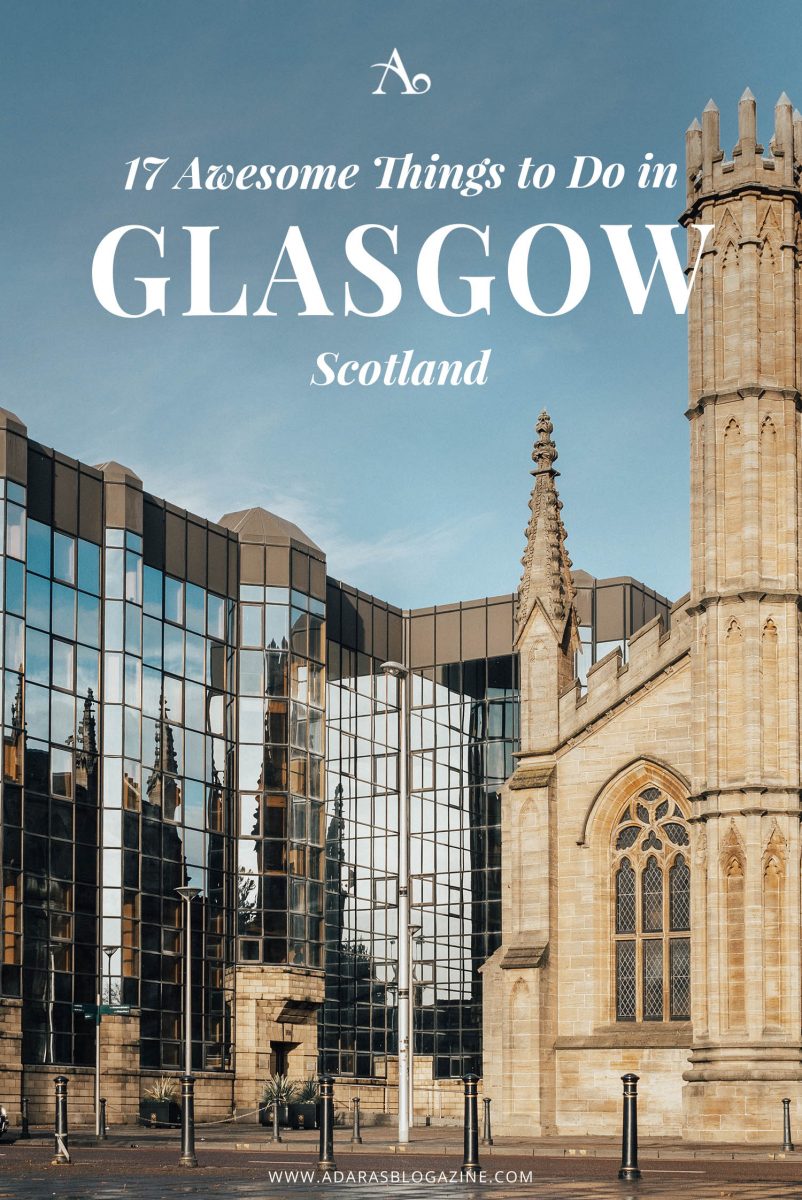 17 Awesome Things To Do in Glasgow  Scotland  ADARAS 