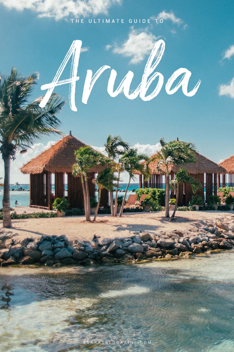 The Ultimate Aruba Travel Guide | Things to Do