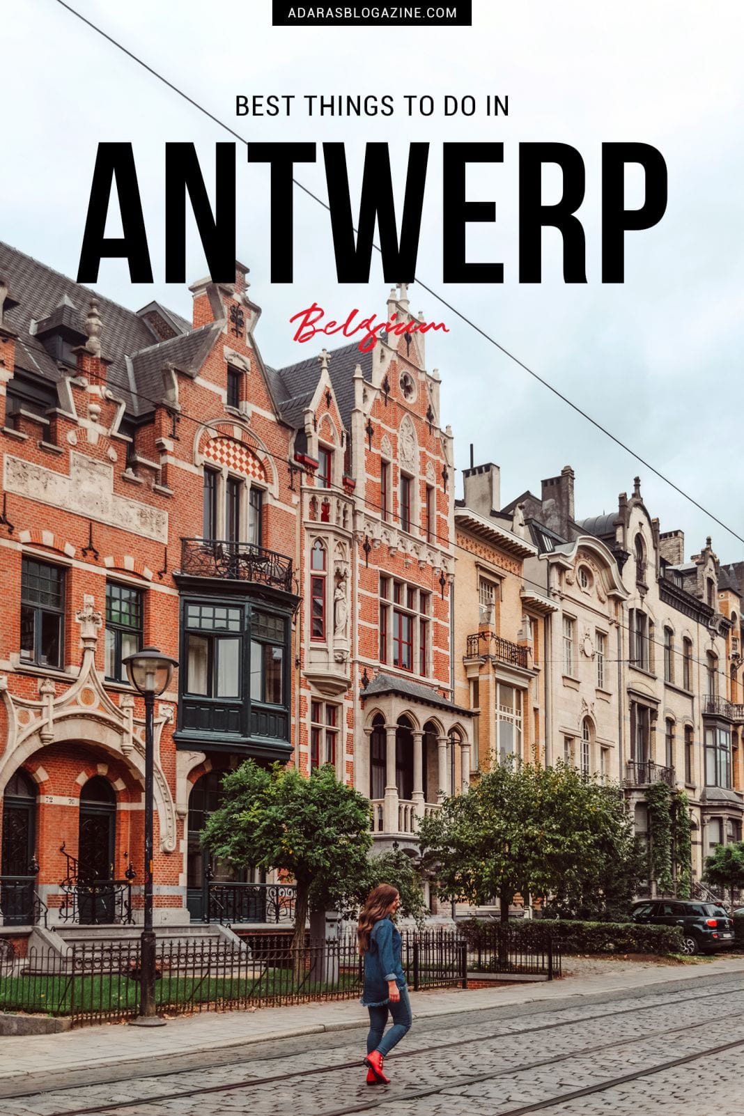 17 Things to Do in Antwerp, Belgium • ADARAS Blogazine